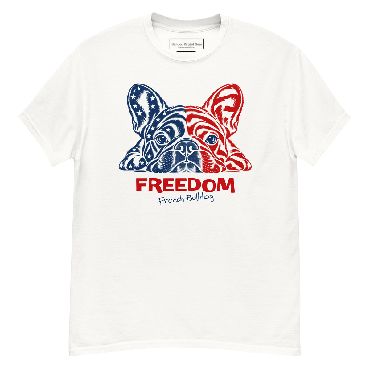 Front of White Freedom Series tee featuring a red-and-blue French Bulldog, stars and stripes, and FREEDOM lettering.